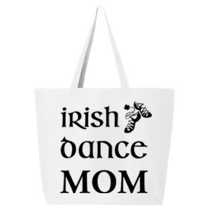 Irish Dance Mom Mother Feis St Patricks Day Funny Gift 25L Jumbo Tote