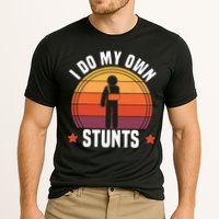 I Do My Own Stunts Funny Get Well Broken Arm Injury Performance Shirt