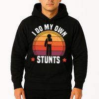 I Do My Own Stunts Funny Get Well Broken Arm Injury Hoodie