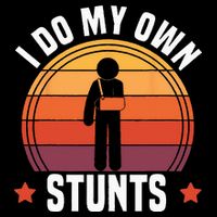 I Do My Own Stunts Funny Get Well Broken Arm Injury T-Shirt