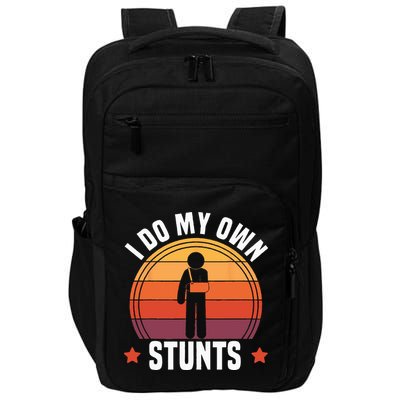 I Do My Own Stunts Funny Get Well Broken Arm Injury Impact Tech Backpack