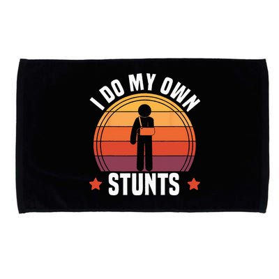 I Do My Own Stunts Funny Get Well Broken Arm Injury Microfiber Hand Towel
