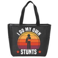I Do My Own Stunts Funny Get Well Broken Arm Injury Zip Tote Bag