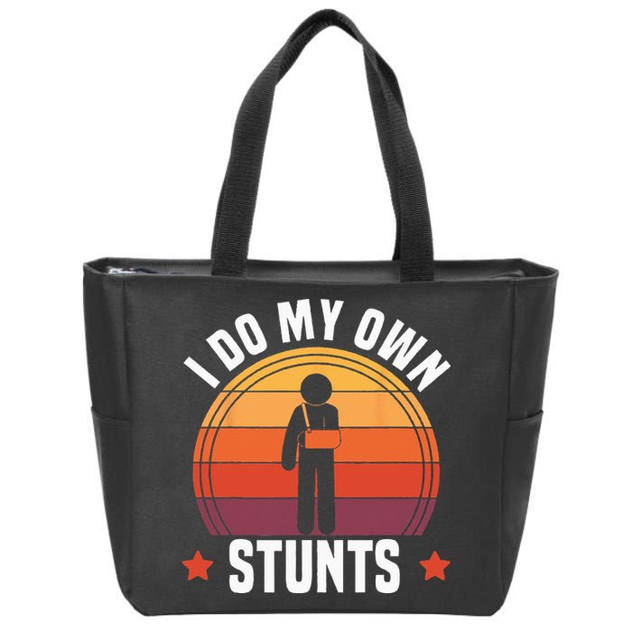 I Do My Own Stunts Funny Get Well Broken Arm Injury Zip Tote Bag
