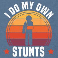 I Do My Own Stunts Funny Get Well Broken Arm Injury Garment-Dyed Sweatshirt
