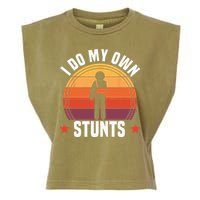 I Do My Own Stunts Funny Get Well Broken Arm Injury Garment-Dyed Women's Muscle Tee