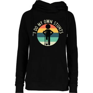 I Do My Own Stunts Get Well Gift Womens Funnel Neck Pullover Hood