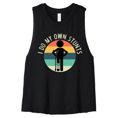 I Do My Own Stunts Get Well Gift Women's Racerback Cropped Tank