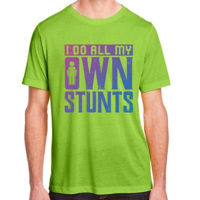 I Do My Own Stunts Broken Leg Joke For Clumsies Funny Gift Adult ChromaSoft Performance T-Shirt