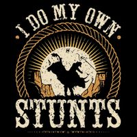 I Do My Own Stunts Bull Riding Rodeo Cowboy Bull Rider Cooling Performance Crew T-Shirt