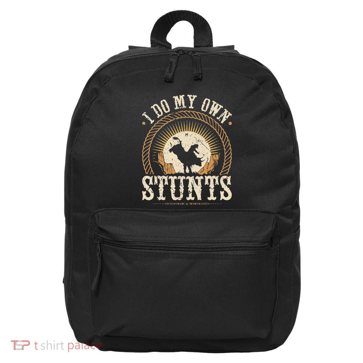 I Do My Own Stunts Bull Riding Rodeo Cowboy Bull Rider 16 in Basic Backpack