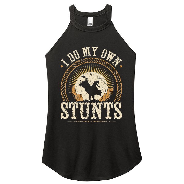 I Do My Own Stunts Bull Riding Rodeo Cowboy Bull Rider Women's Perfect Tri Rocker Tank