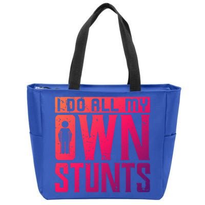 I Do My Own Stunts Broken Leg Joke For Clumsies Funny Gift Zip Tote Bag