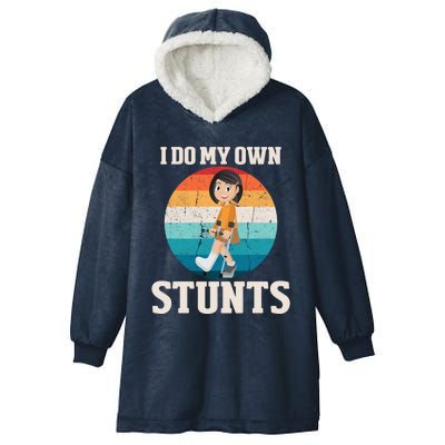 I Do My Own Stunts Broken Leg Get Well Soon Recovery Gift Hooded Wearable Blanket