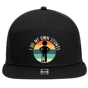 I Do My Own Stunts Get Well Gift Funny Injury Leg 7 Panel Mesh Trucker Snapback Hat