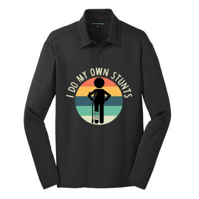 I Do My Own Stunts Get Well Gift Funny Injury Leg Silk Touch Performance Long Sleeve Polo