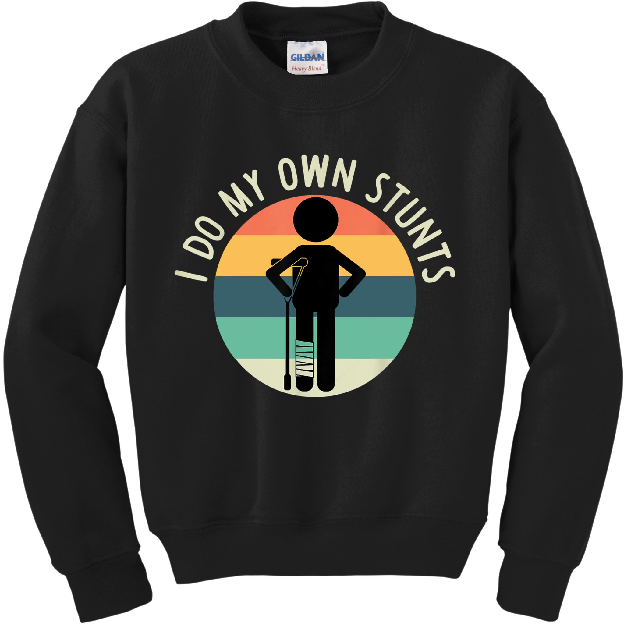I Do My Own Stunts Get Well Gift Funny Injury Leg Kids Sweatshirt