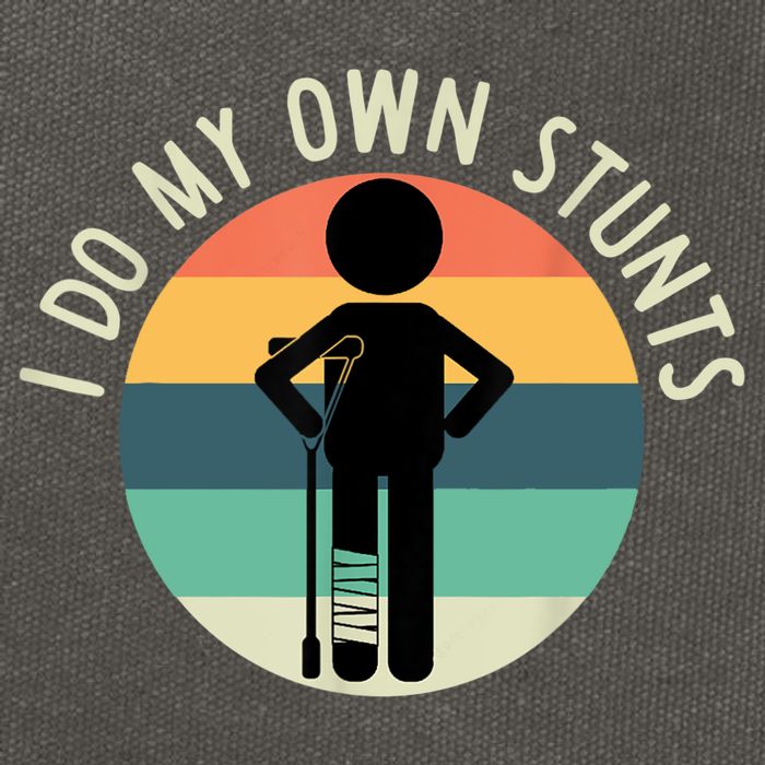 I Do My Own Stunts Get Well Gift Funny Injury Leg Cotton Canvas Backpack
