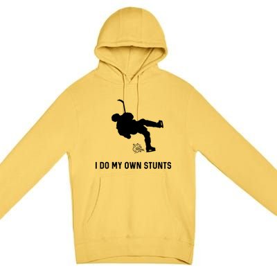 I Do My Own Stunts Hockey Funny Hockey Player Gift Premium Pullover Hoodie