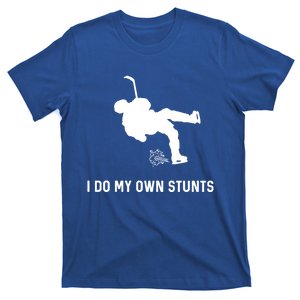 I Do My Own Stunts Hockey Funny Hockey Player Gift T-Shirt