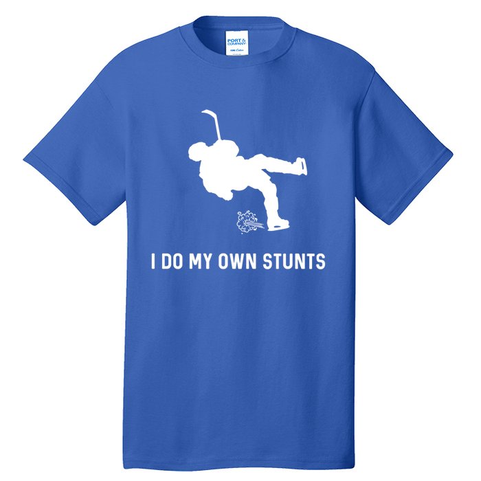 I Do My Own Stunts Hockey Funny Hockey Player Gift Tall T-Shirt