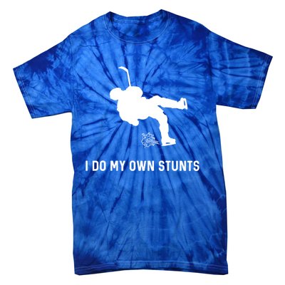 I Do My Own Stunts Hockey Funny Hockey Player Gift Tie-Dye T-Shirt