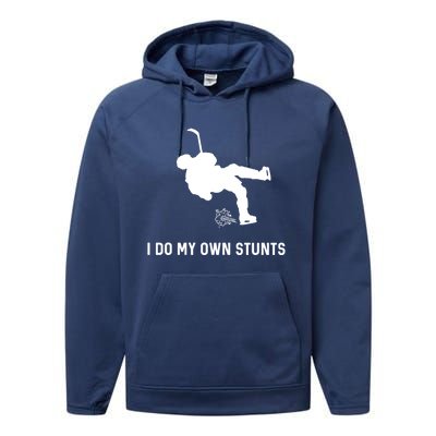 I Do My Own Stunts Hockey Funny Hockey Player Gift Performance Fleece Hoodie