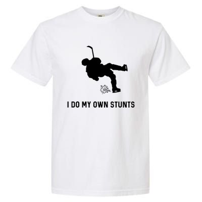 I Do My Own Stunts Hockey Funny Hockey Player Gift Garment-Dyed Heavyweight T-Shirt