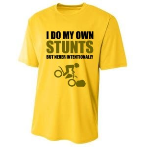 I Do My Own Stunts But Never Intentionally Funny Bike Lover Gift Performance Sprint T-Shirt