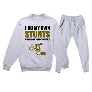 I Do My Own Stunts But Never Intentionally Funny Bike Lover Gift Premium Crewneck Sweatsuit Set