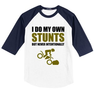 I Do My Own Stunts But Never Intentionally Funny Bike Lover Gift Baseball Sleeve Shirt