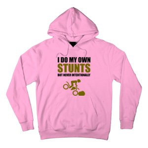 I Do My Own Stunts But Never Intentionally Funny Bike Lover Gift Hoodie