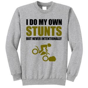 I Do My Own Stunts But Never Intentionally Funny Bike Lover Gift Sweatshirt