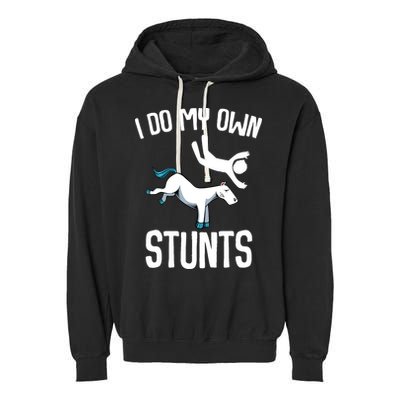 I Do My Own Stunts Get Well Gifts Funny Horse Riders Animal Garment-Dyed Fleece Hoodie