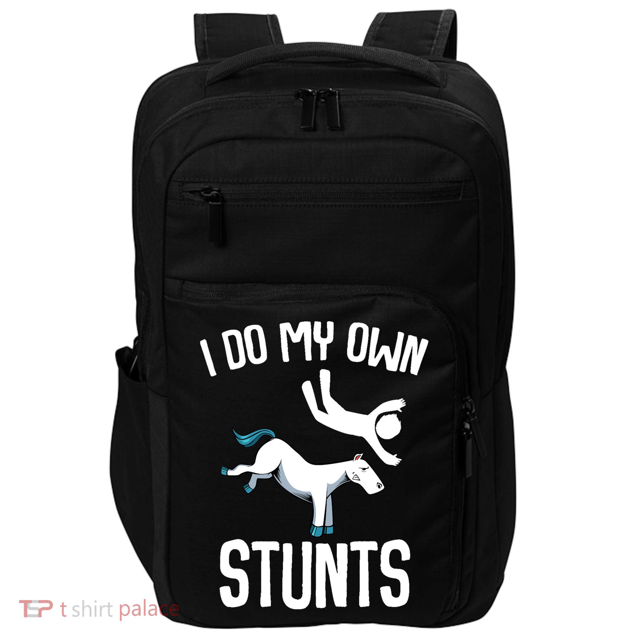 I Do My Own Stunts Get Well Gifts Funny Horse Riders Animal Impact Tech Backpack