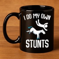I Do My Own Stunts Get Well Gifts Funny Horse Riders Animal 11oz C Handle Ceramic Mug