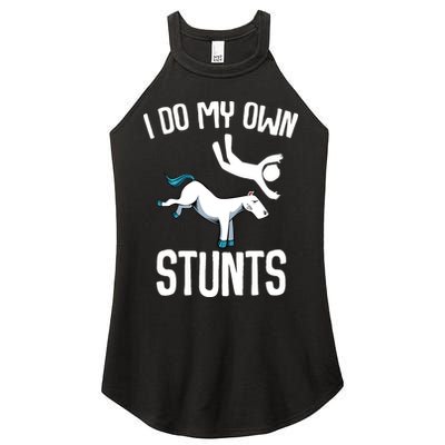 I Do My Own Stunts Get Well Gifts Funny Horse Riders Animal Women's Perfect Tri Rocker Tank