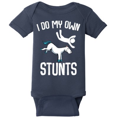 I Do My Own Stunts Get Well Gifts Funny Horse Riders Animal Baby Bodysuit