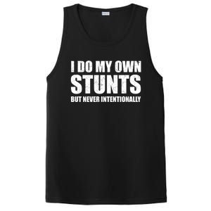 I Do My Own Stunts But Never Intentionally Funny Quotes Gift PosiCharge Competitor Tank