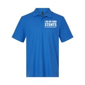 I Do My Own Stunts But Never Intentionally Funny Quotes Gift Softstyle Adult Sport Polo