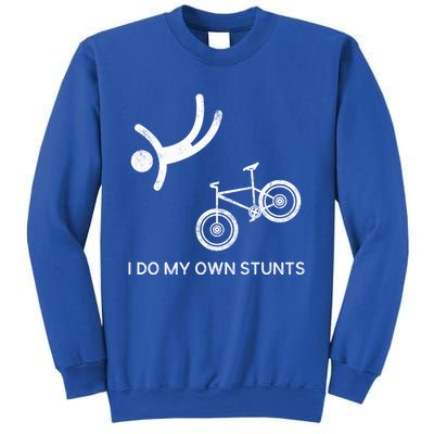 I Do My Own Stunts Downhill Mountain Bike Cute Gift Sweatshirt