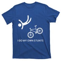 I Do My Own Stunts Downhill Mountain Bike Cute Gift T-Shirt