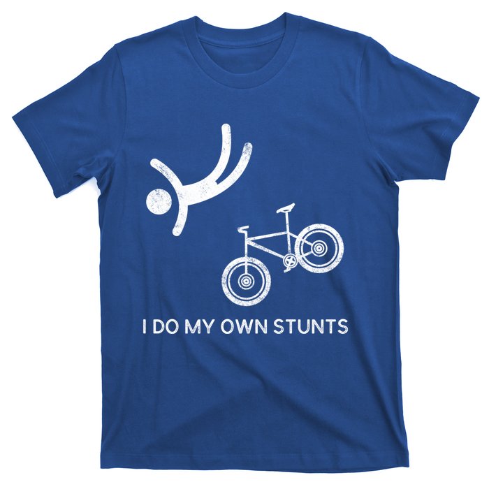 I Do My Own Stunts Downhill Mountain Bike Cute Gift T-Shirt