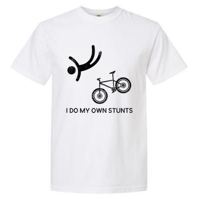 I Do My Own Stunts Downhill Mountain Bike Cute Gift Garment-Dyed Heavyweight T-Shirt