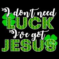 I Don't Need Luck I Have Jesus Christian St Patrick's Day 16 in Basic Backpack