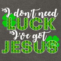 I Don't Need Luck I Have Jesus Christian St Patrick's Day Cotton Canvas Backpack