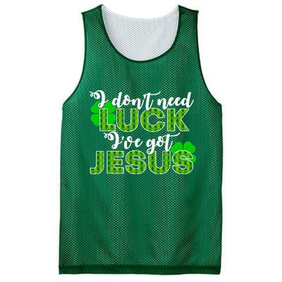 I Don't Need Luck I Have Jesus Christian St Patrick's Day Mesh Reversible Basketball Jersey Tank