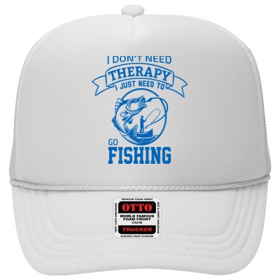 I Don't Need Therapy I Just Need To Go Fishing Hat