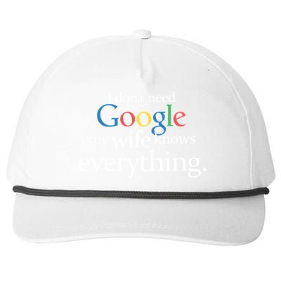 I Don't Need Google My Wife Knows Everything Funny Snapback Five-Panel Rope Hat