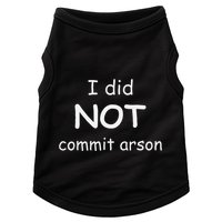 I Did Not Commit Arson Doggie Tank